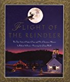 Book Flight of the Reindeer: The True Story of Santa Claus and his Christmas Mission free