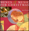 Book Menus & Music for Christmas: Traditional Christmas Carols : Classic Christmas Recipes free