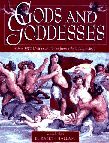 Book Gods and Goddesses: A Treasury of Deities and Tales from World Mythology free