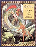 Book The Age of Fable: The Illustrated Bulfinch's Mythology free