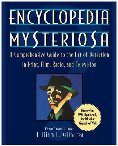 Book Encyclopedia Mysteriosa: A Comprehensive Guide to the Art of Detection in Print, Film, Radio, and Television free