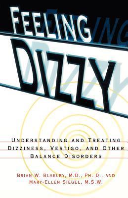 Book Feeling Dizzy: Understanding and Treating Vertigo, Dizziness, and Other Balance Disorders free