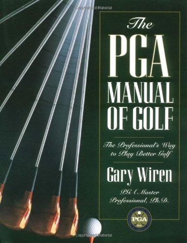Book The PGA Manual of Golf: The Professional's Way to Play Better Golf free