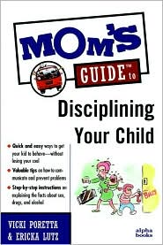 Book Mom's Guide to Disciplining Your Child (Mom's Guides) free