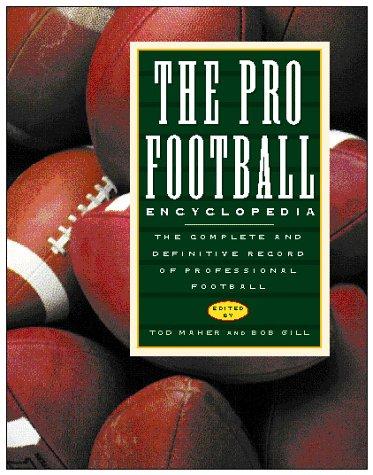 Book The Pro Football Encyclopedia: The Complete and Definitive Record of Professional Football free