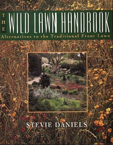 Book The Wild Lawn Handbook: Alternatives to the Traditional Front Lawn free