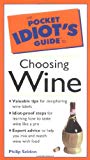 Book Pocket Idiot's Guide to Choosing Wine (The Pocket Idiot's Guide) free