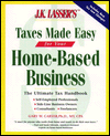Book J.K. Lasser's Taxes Made Easy for Home-Based Business (J. K. Lasser's from Ebay to Mary-Kay: Taxes Made Easy for Your Home-Based Business) free