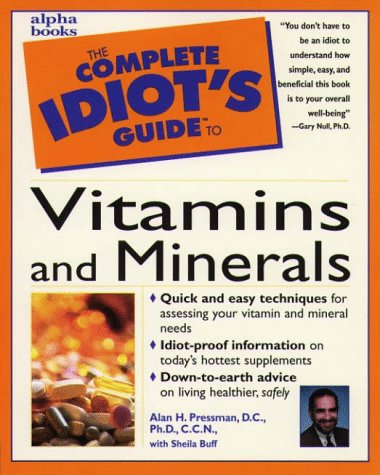 Book The Complete Idiot's Guide to Vitamins and Minerals free