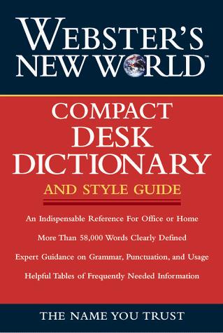 Book Webster's New World Compact Desk Dictionary and Style Guide free