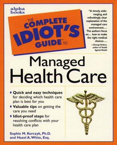 Book Complete Idiot's Guide to Managed Health Care (The Complete Idiot's Guide) free