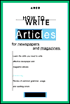Book How to Write Articles for Newspapers and Magazines (Arco's Concise Writing Guides) free