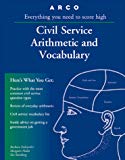 Book Arco Civil Service Arithmetic and Vocabulary: Everything You Need to Know to Get a Civil Service Job (Civil Service Arithmetic and Vocabulary, 13th ed) free