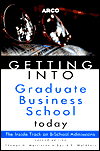 Book Getting Into Business School 2E (Arco Getting Into Graduate Business School Today) free