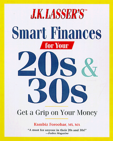 Book J.k. Lasser's Smart Finances For Your 20s & 30s: Get A Grip On Your Money free