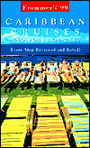 Book Frommer's 99 Caribbean Cruises: And Ports Of Call (serial) free