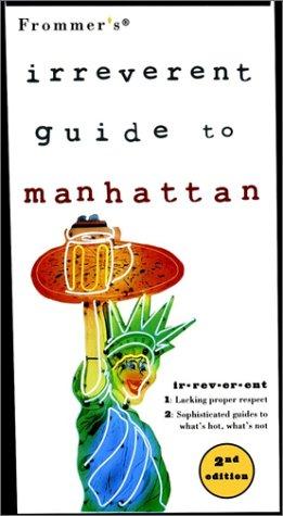Book Frommer's Irreverent Guide To Manhattan (irreverent Guides) free