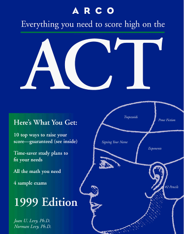 Book Everything You Need to Score High on the Act: 1999 (Serial) free