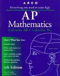 Book Arco Everything You Need to Score High on Ap Mathematics: Calculus Ab, Calculus Bc (Arco Master the AP Calculus AB & BC Test) free