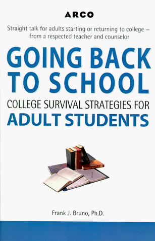 Book Arco Going Back to School: College Survival Strategies for Adult Students free