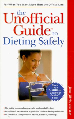 Book The Unofficial Guide to Dieting Safely (Unofficial Guides) free