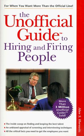 Book The Unofficial Guide To Hiring And Firing People free