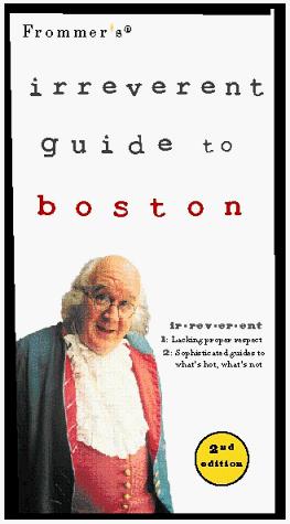 Book Frommer's Irreverent Guide To Boston (2nd Ed) free