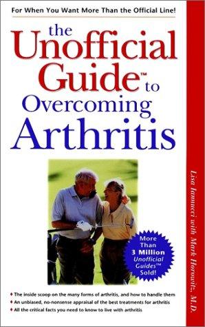 Book The Unofficial Guide? to Overcoming Arthritis (Unofficial Guides) free