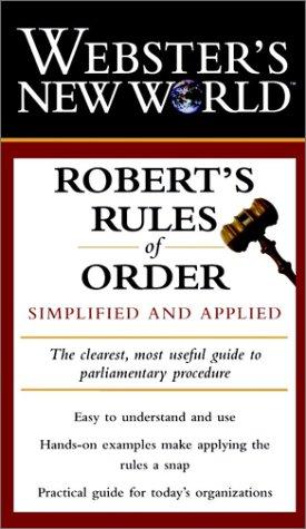 Book Webster's New World Robert's Rules of Order: Simplified and Applied free