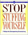 Book Stop Stuffing Yourself: 7 Steps To Conquering Overeating (Weight Watchers) free