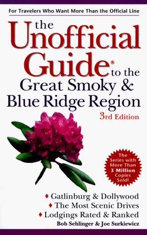 Book The Unofficial Guide to the Great Smoky and Blue Ridge Region (3rd ed) free