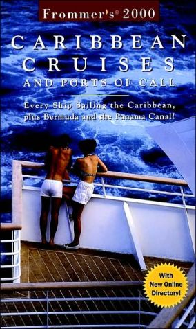 Book Frommer's? Carribean Cruises and Ports of Call: Every Ship Sailing the Caribbean, plus Bermuda and the Panama Canal! (Frommer's Cruises) free