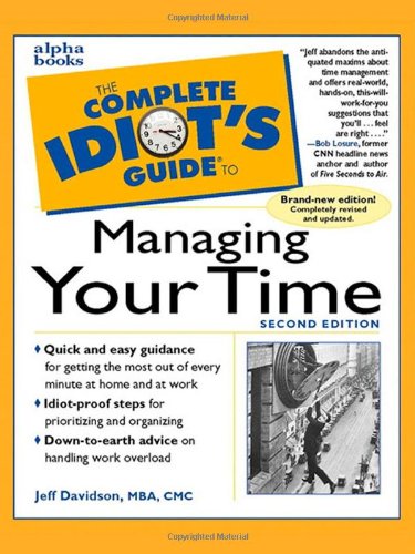Book The Complete Idiot's Guide to Managing Your Time free