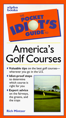 Book The Pocket Idiot's Guide to America's Golf Course free