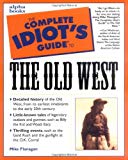 Book The Complete Idiot's Guide to the Old West free