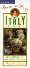 Book Frommers Born to Shop Italy: The Ultimate Guide for Travelers Who Love to Shop free