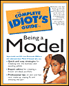 Book The Complete Idiot's Guide to Being a Model free