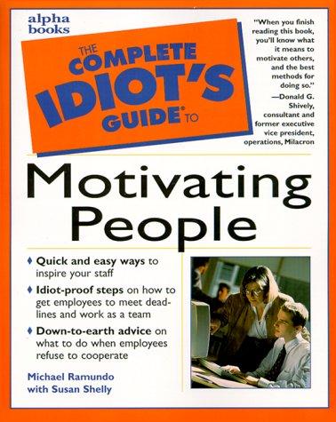 Book The Complete Idiot's Guide to Motivating People free