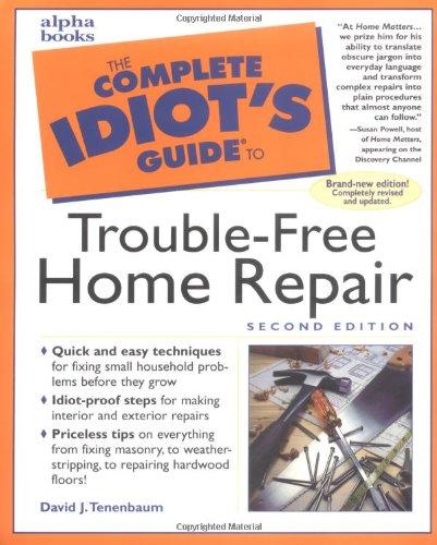 Book The Complete Idiot's Guide to Trouble-Free Home Repair (2nd Edition) free