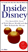 Book Inside Disney: The Incredible Story of Walt Disney World and the Man Behind the Mouse (Unofficial Guides) free