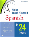 Book Alpha Teach Yourself Spanish in 24 Hours (MacMillan Teach Yourself in 24 Hours) free
