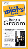 Book The Pocket Idiot's Guide to Being A Groom free