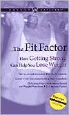 Book Weight Watchers The Fit Factor: How Getting Strong Can Help You Lose Weight free