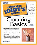 Book Complete Idiot's Guide to Cooking Basics, Third Edition free