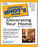 Book The Complete Idiot's Guide to Decorating Your Home, Second Edition (2nd Edition) free