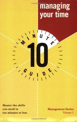 Book Ten Minute Guide to Managing Your Time (10 Minute Guides) free