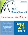 Book Alpha Teach Yourself Grammar and Style in 24 Hours free