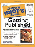 Book The Complete Idiot's Guide to Getting Published (2nd Edition) free