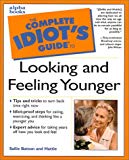 Book Complete Idiot's Guide to Looking and Feeling Younger free