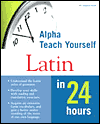 Book Alpha Teach Yourself Latin in 24 Hours free